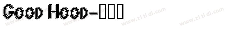 Good Hood字体转换
